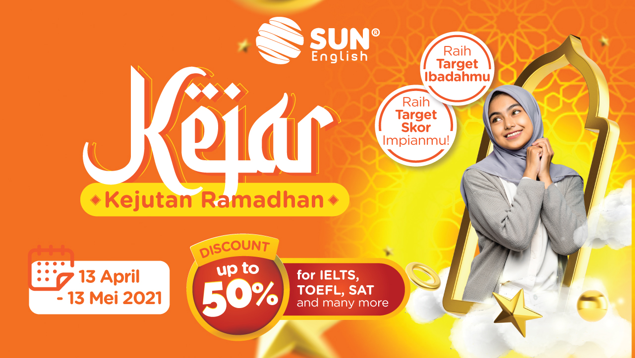 Promo KEJAR (Kejutan Ramadhan) SUN English 13 April 2021 – 13 Mei 2021